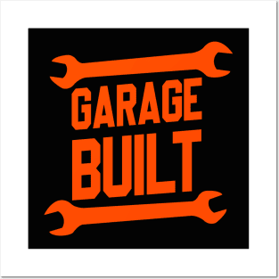 Garage Built Posters and Art